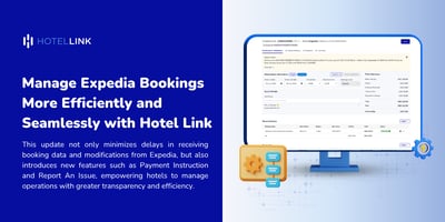 Manage Expedia Bookings More Efficiently and Seamlessly with Hotel Link