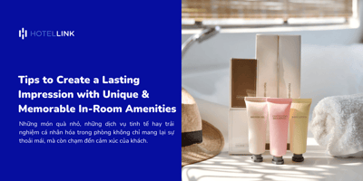 Tips to Create a Lasting Impression with Unique In-Room Amenities