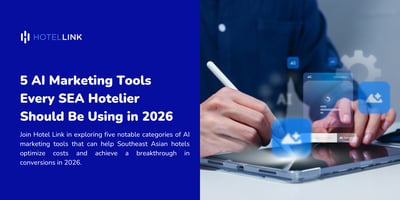 5 AI Marketing Tools Every SEA Hotelier Should Be Using in 2026