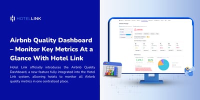 Airbnb Quality Dashboard – Monitor Key Metrics At a Glance With Hotel Link