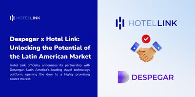 Despegar x Hotel Link: Tu Puerta al Mercado Latinoamericano