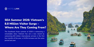 SEA Summer 2026: Where Do Vietnam's 8.8 Million Tourists Come from?