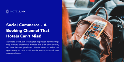 Social Commerce - A Booking Channel That Hotels Can't Miss!