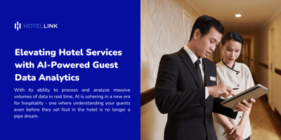 Elevating Hotel Services with AI-Powered Guest Data Analytics