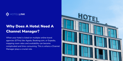 Why Does A Hotel Need A Channel Manager?