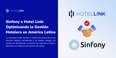 Sinfony x Hotel Link: Optimizando la Gestión Hotelera en América Latina