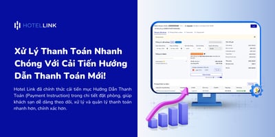 Xử Lý Thanh Toán Nhanh Chóng Với Cải Tiến Hướng Dẫn Thanh Toán Mới!