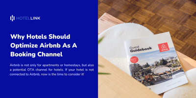 Why Hotels Should Optimize Airbnb As A Booking Channel?
