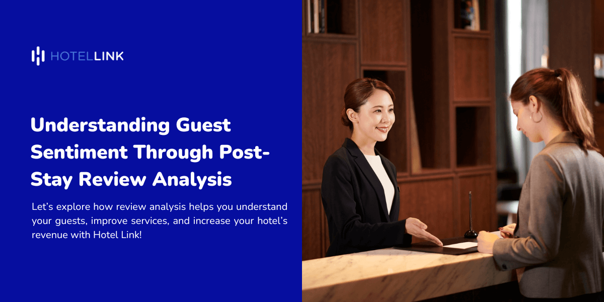 Understanding Guest Sentiment Through Post-Stay Review Analysis