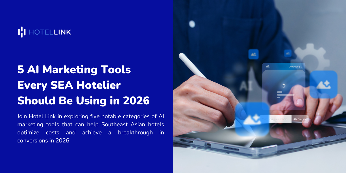 5 AI Marketing Tools Every SEA Hotelier Should Be Using in 2026