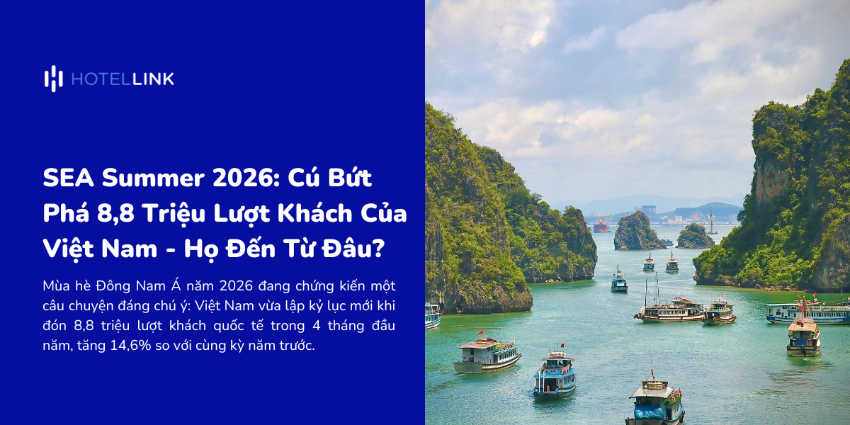 SEA Summer 2026: 8,8 Triệu Lượt Khách Của Việt Nam Đến Từ Đâu?