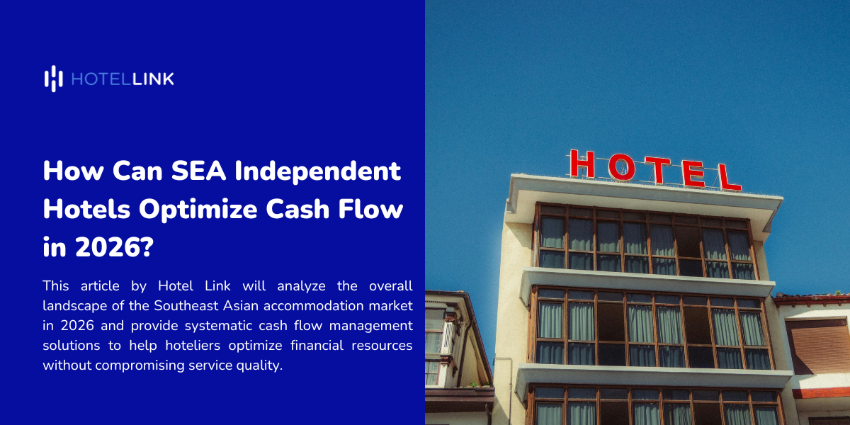 How Can SEA Independent Hotels Optimize Cash Flow in 2026?