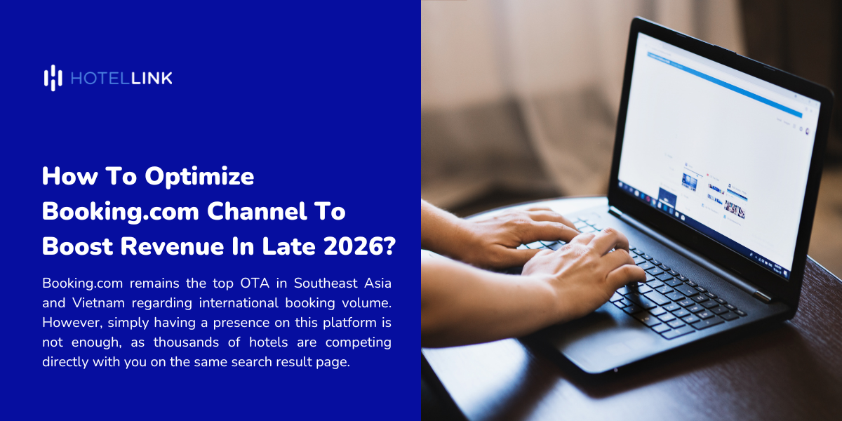 How To Optimize Booking.com Channel To Boost Revenue In Late 2026?