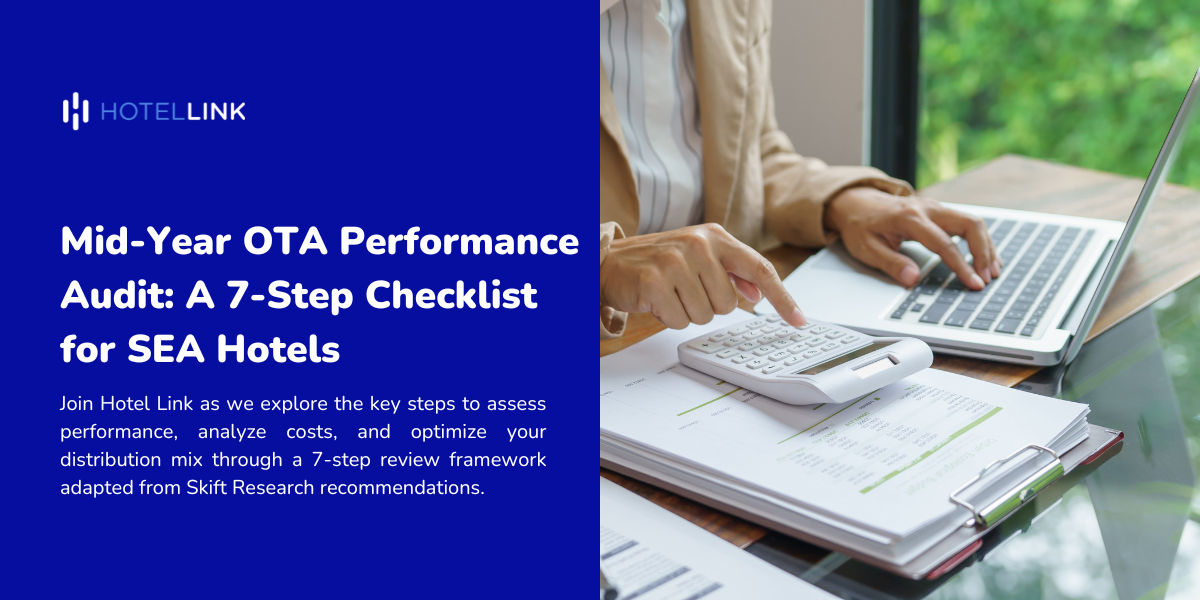 Mid-Year OTA Performance Audit: A 7-Step Checklist for SEA Hotels
