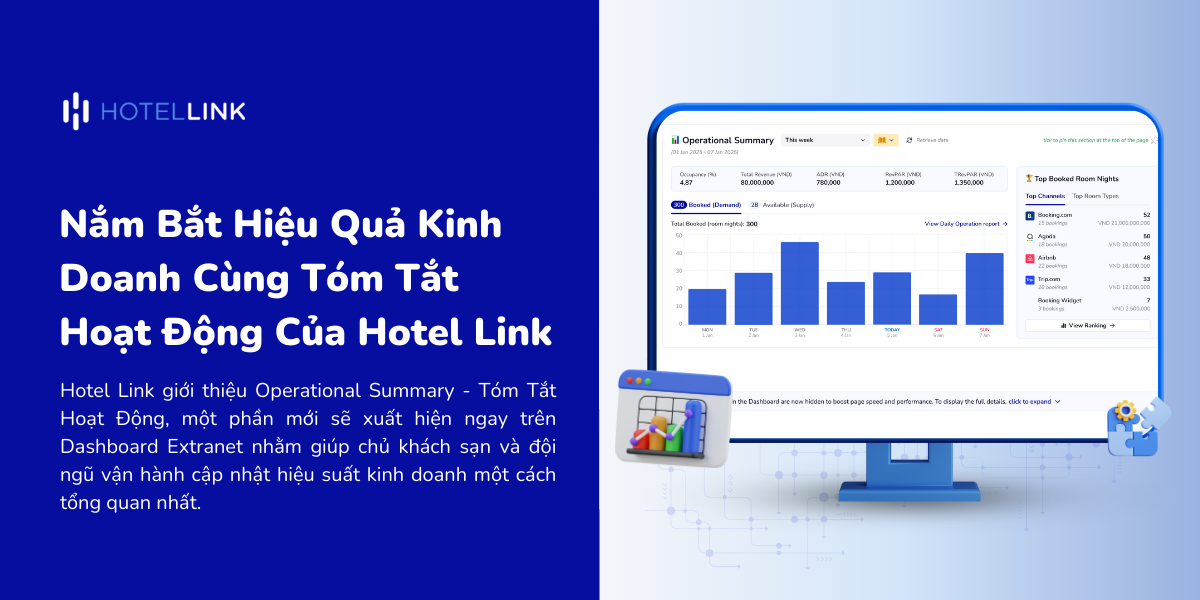 Nắm Bắt Hiệu Quả Kinh Doanh Cùng Tổng Quan Vận Hành Của Hotel Link