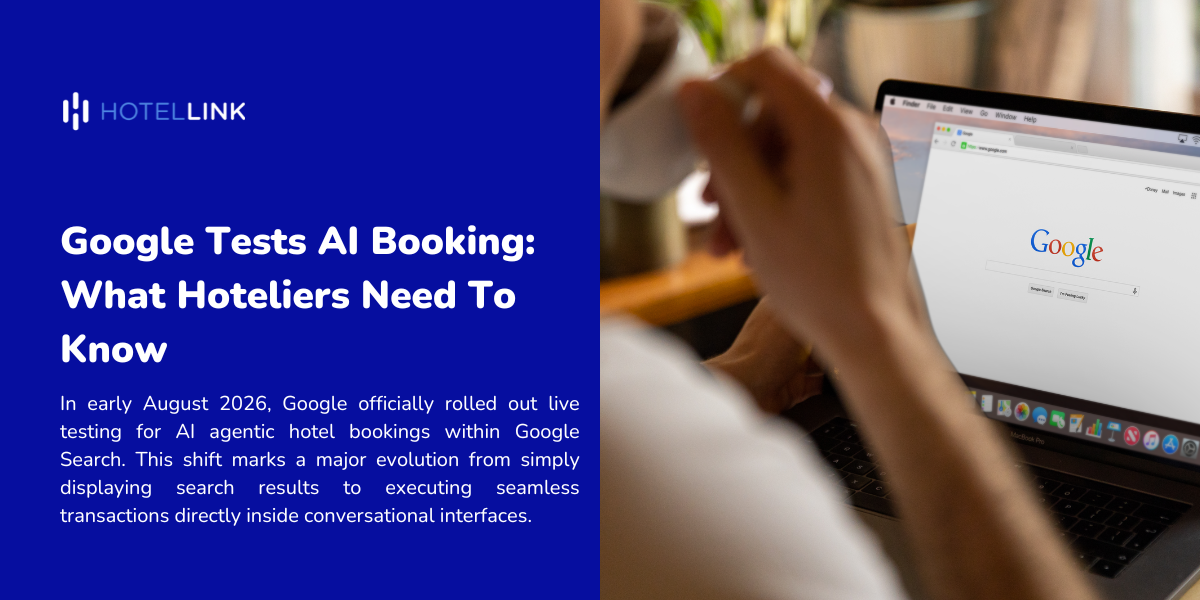 Google Tests AI Booking: What Hoteliers Need to Know