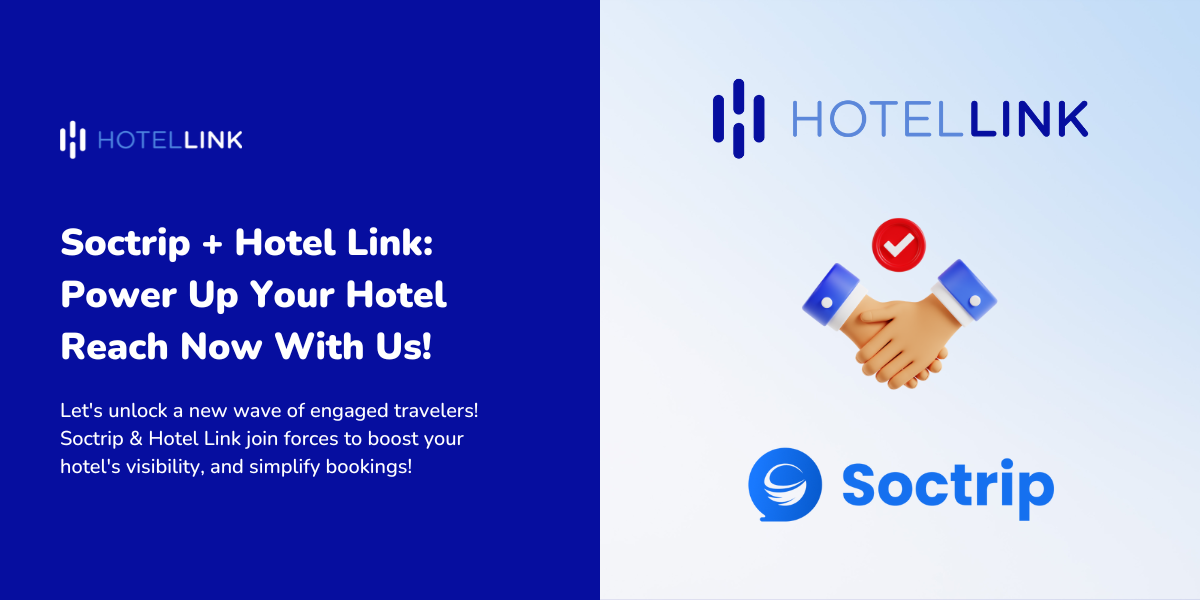 Soctrip + Hotel Link: Power Up Your Hotel Reach
