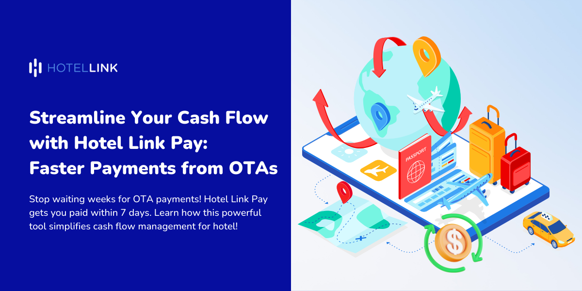 Streamline Your Cash Flow with Hotel Link Pay: Faster Payments from OTAs