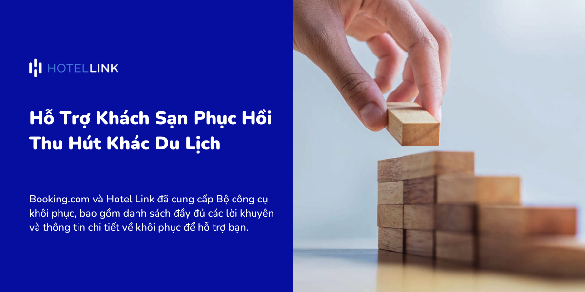 Hỗ Trợ Khách Sạn Phục Hồi Thu Hút Khác Du Lịch