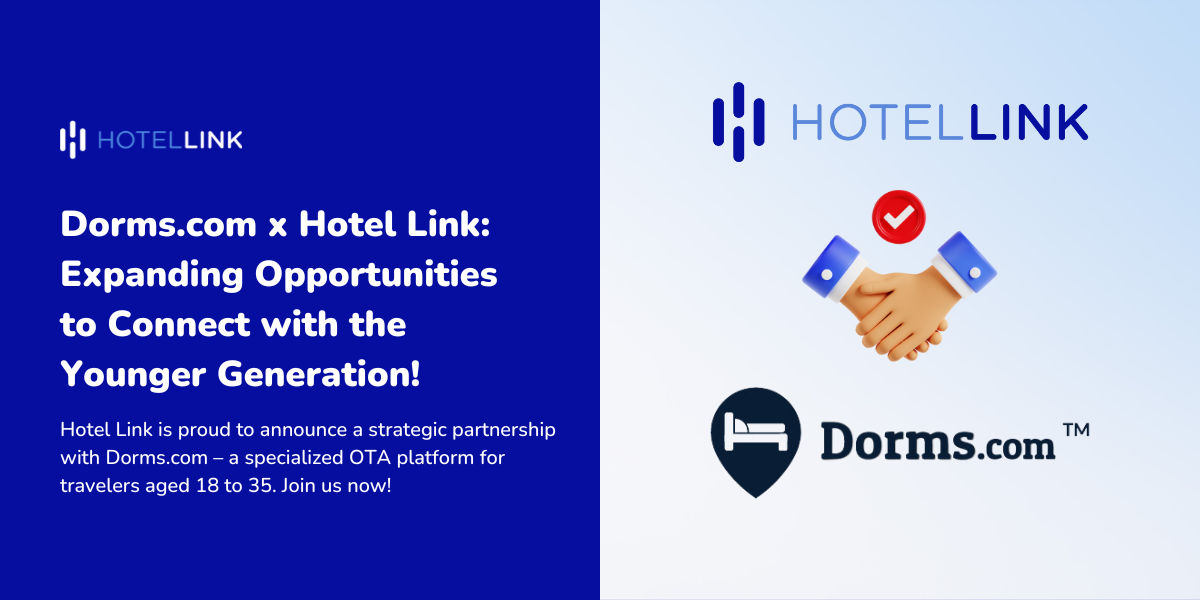 Dorms.com x Hotel Link: Expanding Opportunities to Connect with the Younger Generation!