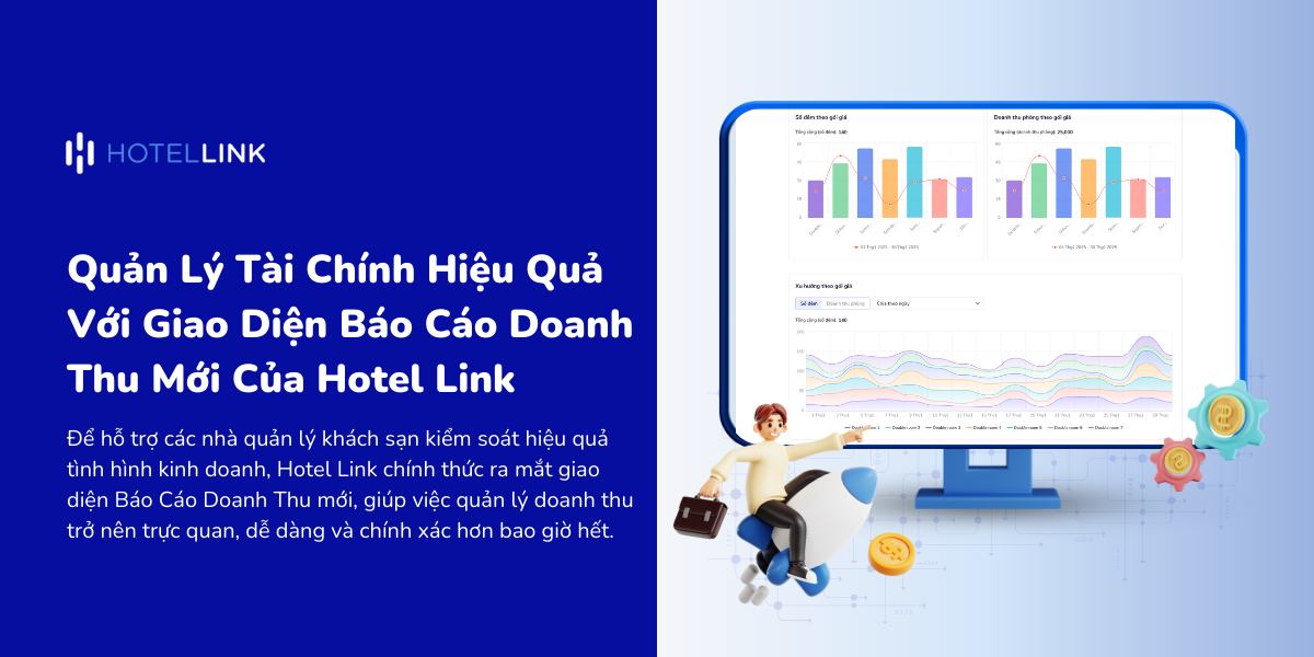 Quản Lý Tài Chính Hiệu Quả Với Giao Diện Báo Cáo Doanh Thu Mới Của Hotel Link