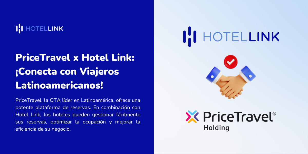 PriceTravel x Hotel Link: ¡Conecta con Viajeros Latinoamericanos!