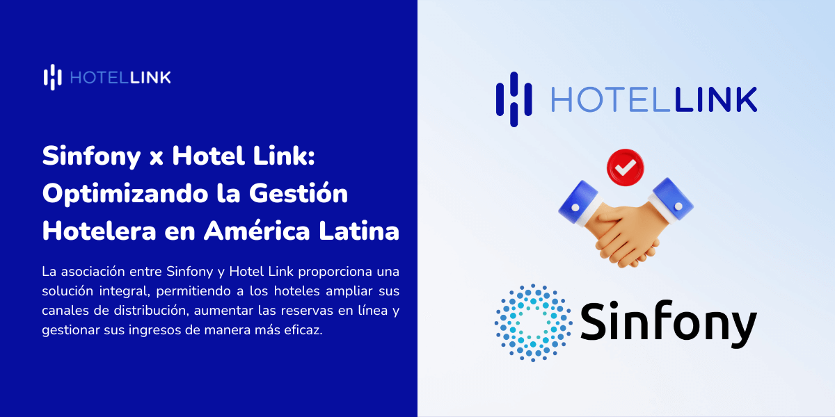 Sinfony x Hotel Link: Optimizando la Gestión Hotelera en América Latina