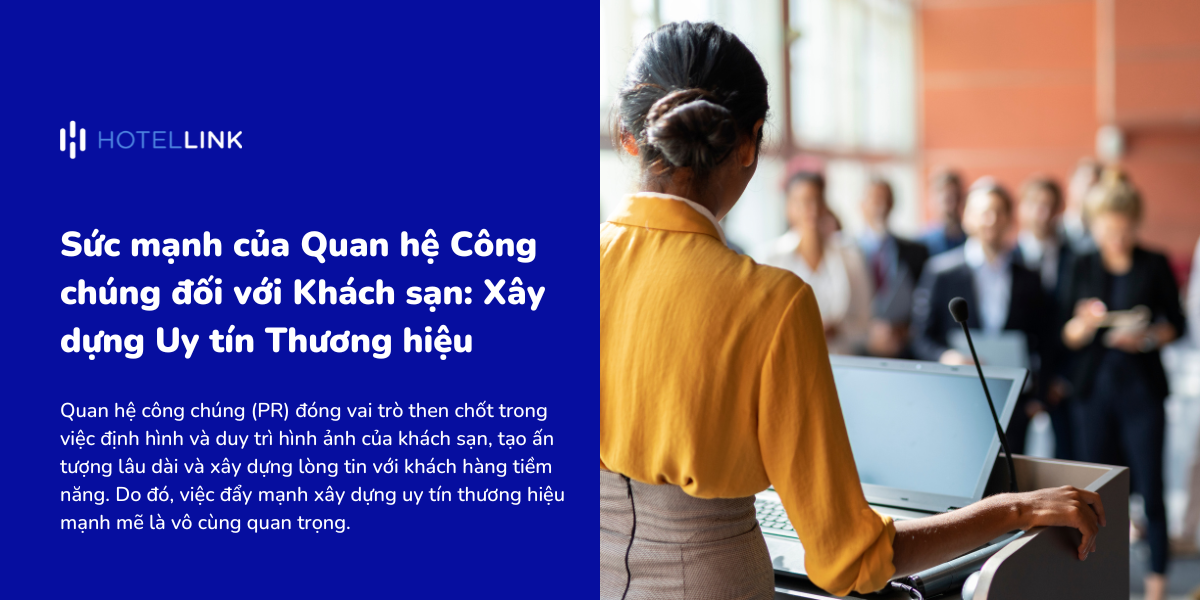 Sức mạnh của Quan hệ Công chúng đối với Khách sạn